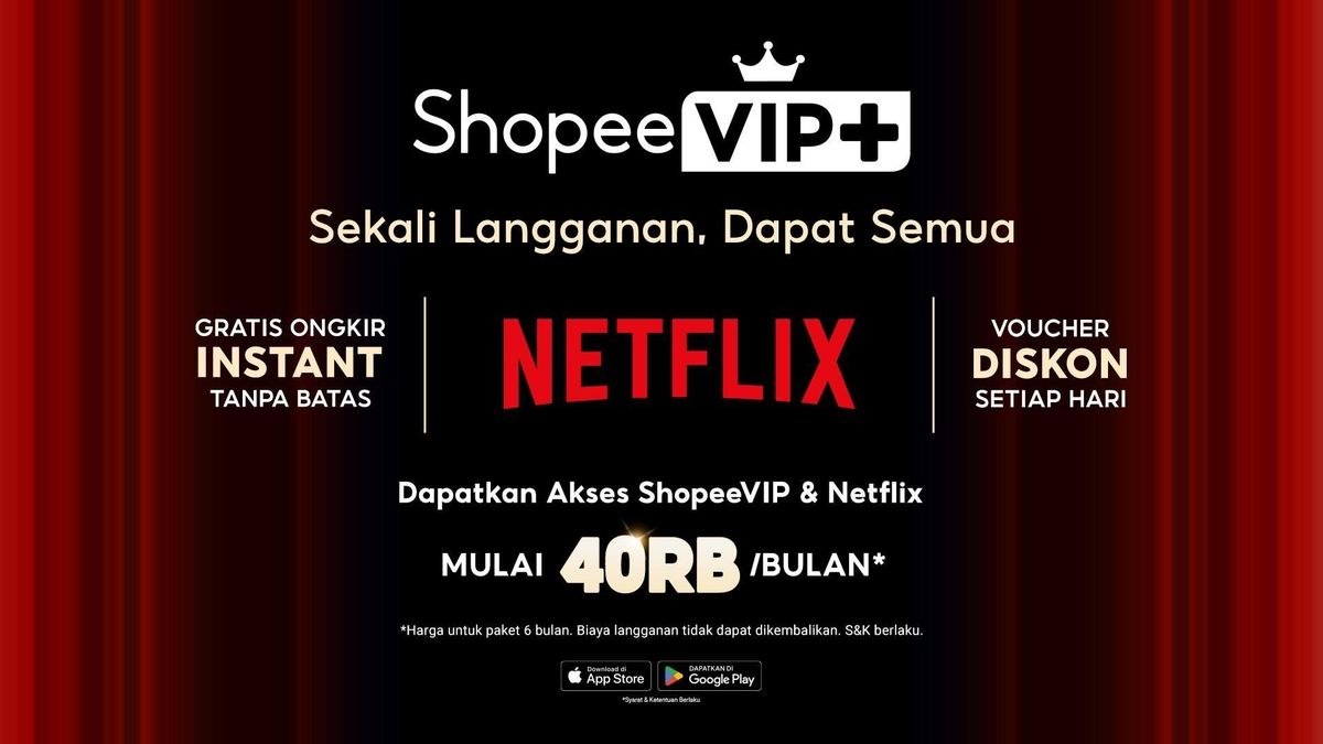 ShopeeVIP+ Hadirkan 'Sekali Langganan, Dapat Semua', Bisa Full Akses Netflix