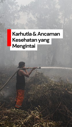 Video: Karhutla di Kalteng dan Ancaman Kesehatan Warga