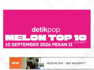 Nostalgia BIG Naughty Debut di Melon Top 10