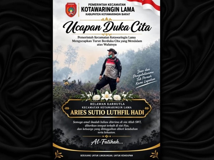 Ucapan belasungkawa untuk relawan karhutla Kotawaringin Barat Aries Sutio. yang meninggal dunia. (dok Istimewa)