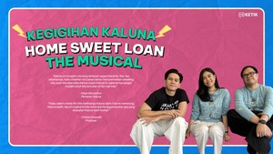 Video KETIK: Membongkar Sisi Lain Kaluna di Home Sweet Loan The Musical