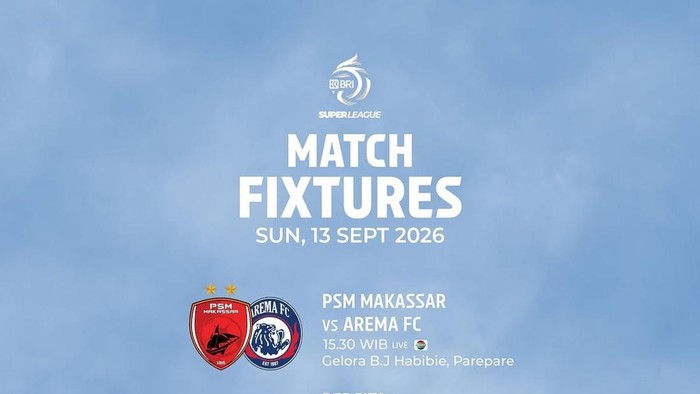 Jadwal PSM Makassar Vs Arema FC dalam laga Super League 2026/2027 di Stadion Gelora BJ Habibie.
