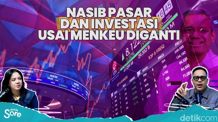 Nasib Pasar dan Investasi Usai Menkeu Diganti