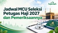 Jadwal MCU Seleksi Petugas Haji 2027 dan Pemeriksaannya