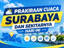 Hari Ini Surabaya Berawan tapi Suhu Masih Tembus 34 Derajat Celsius