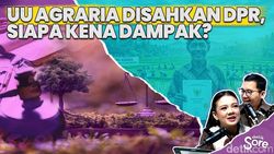 Video: UU Reforma Agraria Disahkan, Kepemilikan Tanah Bakal Dibatasi?