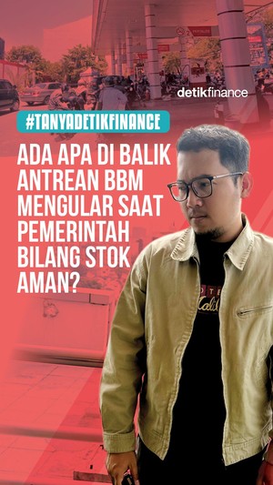 Ada Apa di Balik Antrean BBM Mengular saat Pemerintah Bilang Stok Aman?