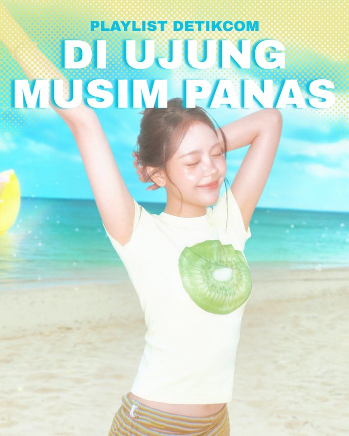Playlist detikcom: Di Ujung Musim Panas.
