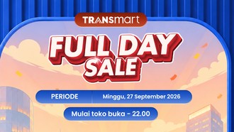 Hari Ini Serbu Transmart Full Day Sale! Pesta Diskon Meriah 50% + 20%