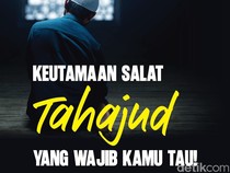 Keutamaan Salat Tahajud yang Wajib Kamu Tau!