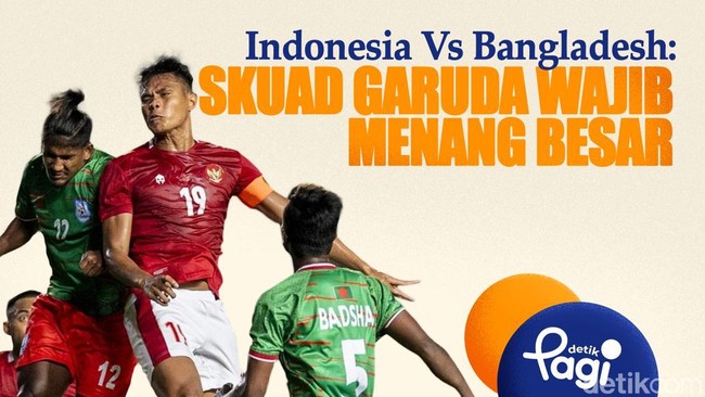 Video: Indonesia Vs Bangladesh: Skuad Garuda Wajib Menang Besar