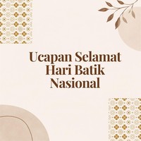 50 Ucapan Hari Batik Nasional 2026 untuk Caption Foto di Medsos