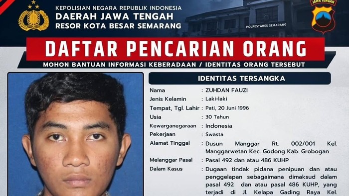 Seorang pria asal Pati, Zuhdan Fauzi (30) masuk dalam daftar pencarian orang (DPO) Polrestabes Semarang.