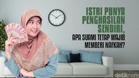 Istri Punya Penghasilan, Apakah Suami Tetap Wajib Menafkahi?