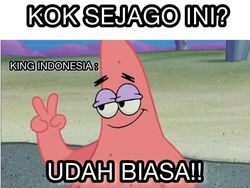 Meme Kocak King Indo, Tak Bisa Menahan Kesombongan Usai Menang