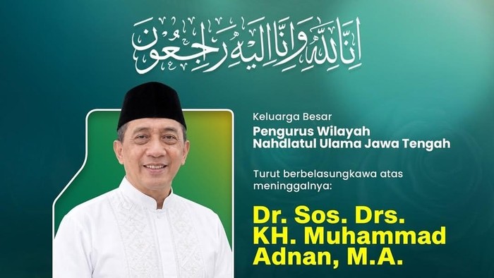 Flyer kabar dukacita meninggalnya Ketua PWNU Jateng periode 2003-2013, KH Muhammad Adnan. Foto diunggah Kamis (8/10/2026).