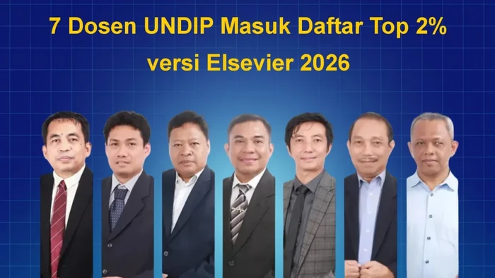 Daftar 7 Dosen Undip yang masuk daftar Top 2% ilmuwan dunia versi Elsevier 2026.