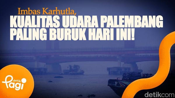 Video: Imbas Karhutla, Kualitas Udara Palembang Paling Buruk Hari Ini!