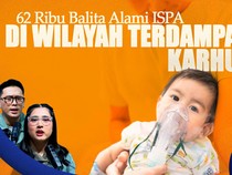 62 Ribu Balita Alami ISPA di Wilayah Terdampak Karhutla