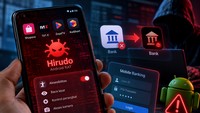 Malware Android Hirudo Incar 8 Aplikasi Bank di Indonesia, Bisa Curi PIN