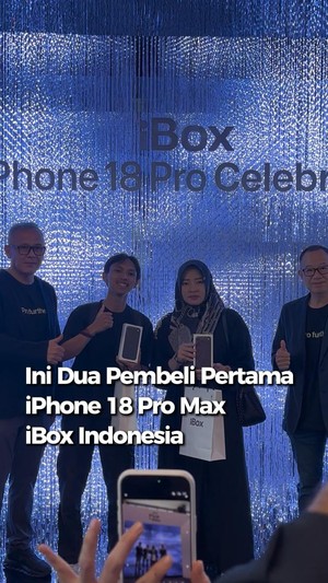 Video: Ini Dua Pembeli Pertama iPhone 18 Pro Max di Indonesia! 