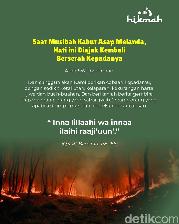 Hutan Terbakar Asap Mengepung, Benarkah ini Murni Ujian Tuhan? Hutan Terbakar Asap Mengepung, Benarkah ini Murni Ujian Tuhan?