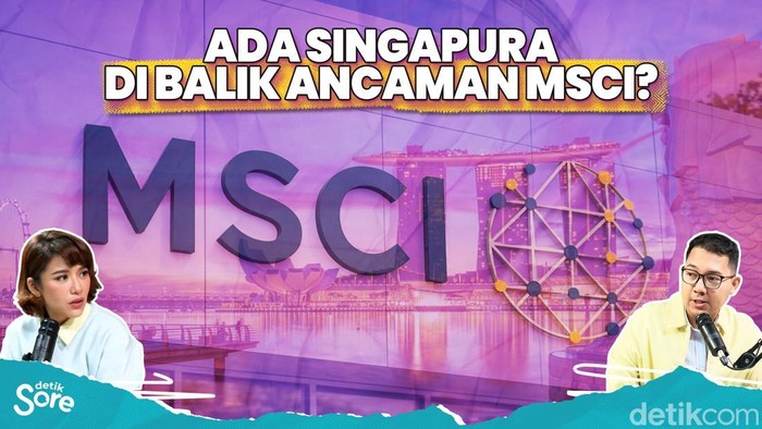 Ada Singapura di Balik Ancaman MSCI?