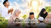 4 Golongan yang Dirindukan Surga