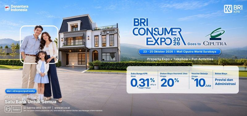 BRI Consumer Expo 2026 Hadir di Ciputra Surabaya, Ada Bunga KPR Spesial