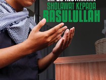 Ini 20 Keutamaan Sholawat kepada Rasulullah SAW