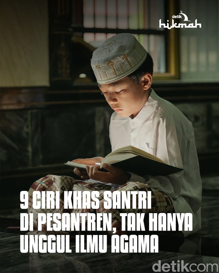 9 Ciri Khas Santri di Pesantren