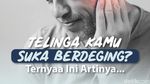 Telinga Kamu Suka Berdenging? Ternyata Ini Artinya