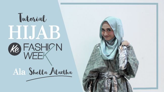 Tutorial Hijab Stylish Saat ke  Fashion  Week