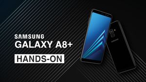 Samsung Galaxy A8+, Ponsel Berkamera Ganda dan Tahan Air