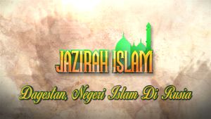 Kisah Negeri Muslim Dagestan di Rusia