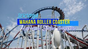 Menguji adrenalin wahana Roller Coaster di Universal Studio Singapura