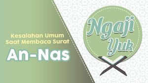 Yakin Bacaan Surat An-Naas Kamu Sudah Benar?