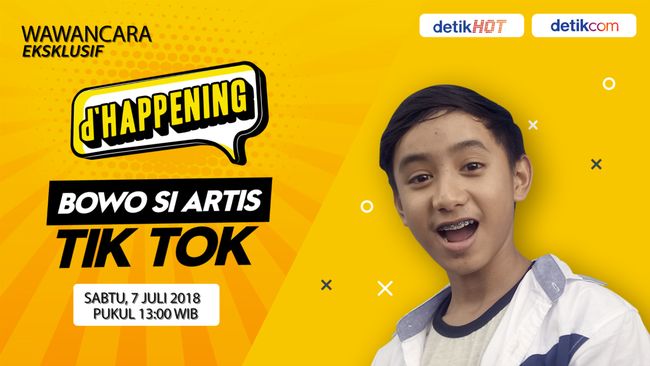 Saksikan D Happening Bowo Si Artis Tik Tok