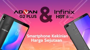 Adu Ponsel Rp 1 Jutaan: Advan G2 Plus Vs Infinix Hot 6 Pro 