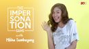 Kocaknya Impersonation Game Bareng Mikha Tambayong Kocaknya Impersonation Game Bareng Mikha Tambayong