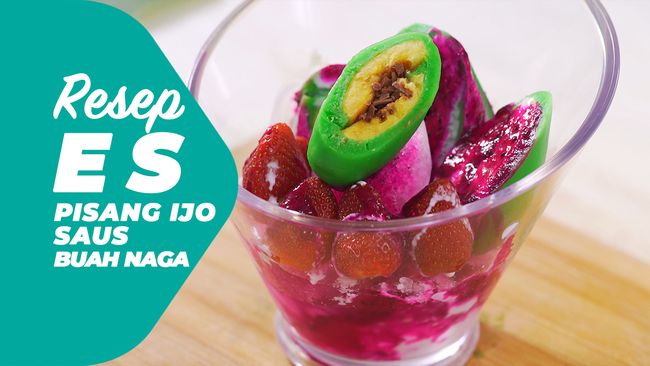 Resep Es Pisang Ijo Saus Buah Naga Resep Es Pisang Ijo Saus Buah Naga