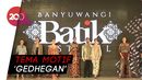 Melihat Karya Para Desainer di Banyuwangi Batik Festival Melihat Karya Para Desainer di Banyuwangi Batik Festival