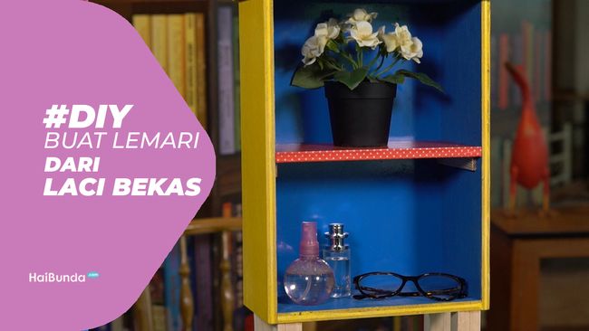 DIY Buat Lemari  dari  Laci Bekas 