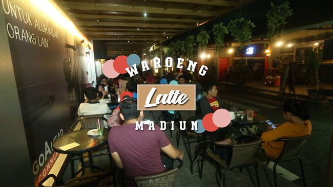 Nongkrong di Waroeng Latte, Madiun