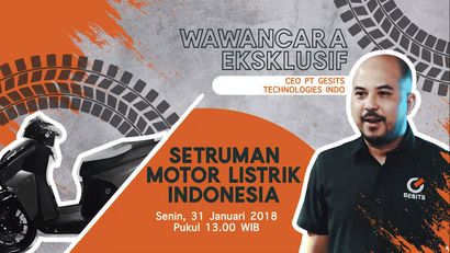 Saksikan Buka-bukaan Bos Motor Listrik Indonesia