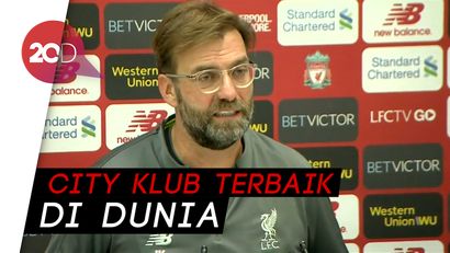 Puja-puji Klopp untuk Manchester City