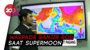 Waspada Banjir Rob Saat Supermoon Waspada Banjir Rob Saat Supermoon
