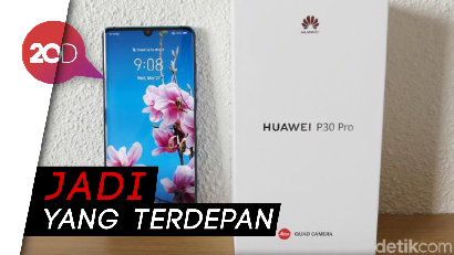 Ini Fungsi Empat Kamera Yang Dimiliki Huawei P30 Pro