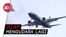 Sudah Uji Terbang, Boeing Siap Sertifikasi 737 MAX Sudah Uji Terbang, Boeing Siap Sertifikasi 737 MAX