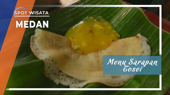 Tosei Menu Sarapan Khas India Medan